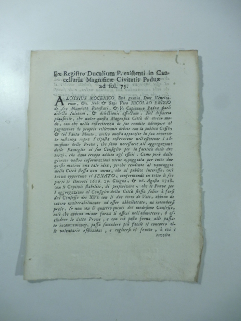 Ex registro Ducalium P. existenti in Cancelleria Magnificae Civitatis Padua ad fol. 75